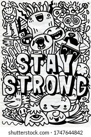 Cute and fun with various imaginary characters,Stay strong! Hand drawn lettering 