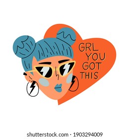 Cute Funky Woman Face In Sunglasses With A Big Red Heart In The Background. Girl, You Have Got This. Supportive, Motivational Lettering Quote About Self Care And Love To Yourself. Isolated Vector.