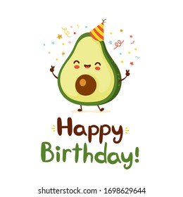 Cute funny avocado. Happy birthday hand drawn style card.Vector flat cartoon character illustration icon design.Isolated on white background.Avocado kawaii celebreting,cute vegetables birthday