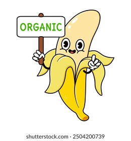 Cute funny Banana with an inscription organic character. Vector hand drawn traditional cartoon vintage, retro, kawaii character illustration icon. Isolated background. Banana character