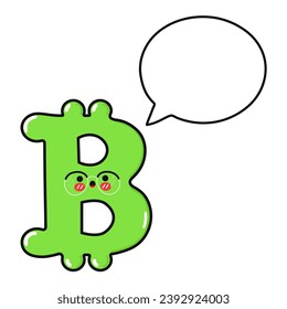 Cute funny Bitcoin with speech bubble. Vector hand drawn cartoon kawaii character illustration icon. Isolated on white background. Happy Bitcoin Sign character concept