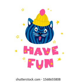Cute funny cat face with yellow hat. Stars on background. Lettering have fun