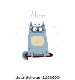 Cute Funny Cat Is Sitting. Print. Caption: Meow. Flat Style. Design. Friend. Vector Illustration. White Isolated Background. Print For Textiles, Souvenirs