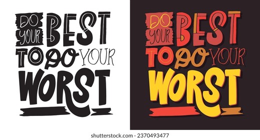 Cute funny hand drawn doodle lettering. T-shirt design, mug print.