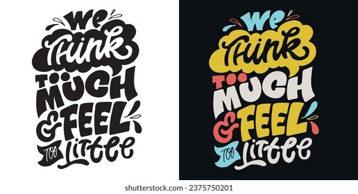 Cute funny hand drawn doodle lettering. T-shirt design, mug print.