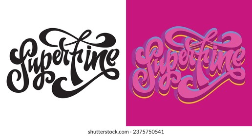 Cute funny hand drawn doodle lettering. T-shirt design, mug print.