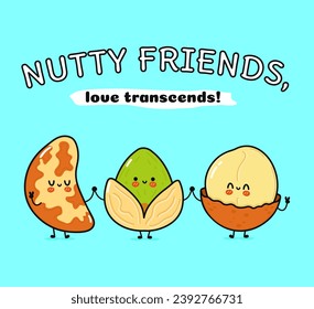 Cute, funny happy Brazilian nut, Pistachio and Macadamia. Vector hand drawn cartoon kawaii characters, illustration icon. Funny cartoon Brazilian nut, Pistachio, Macadamia mascot friends concept