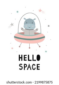 Cute funny hippo in a flying saucer. Vector space illustration. Perfect for a greeting card, a party invitation, birthday greetings, a poster for the nursery, a print on a T-shirt