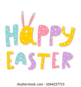 cute funny inscription happy easter with bunny ears