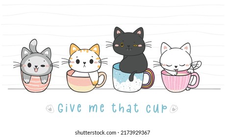 cute funny kitten cat in coffee cup mug collection, adorable animal pet hand drawing doodle vector