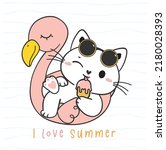 cute funny kitten cat in flamingo swim ring having popsicle,  I love summer, adorable animal pet hand drawing doodle vector