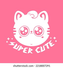 Cute funny little baby cat face. Super cute slogan. Vector hand drawn cartoon kawaii character illustration logo icon. Pet, kitty, cat print for logo,t-shirt,poster concept