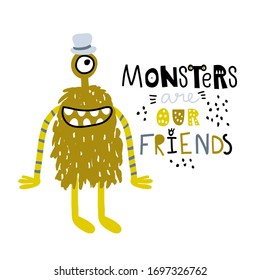 Cute funny monster in hat with lettering quote. Ready design for kids apparel, poster, cards. Vector Illustration