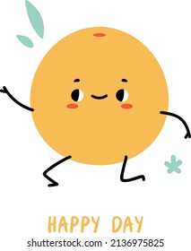 Cute funny orange fruit character. Hand drawn cartoon kawaii character illustration icon. Vector t-shirt design for kids, cute lemon with text