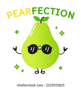 Cute funny pear character. Vector hand drawn cartoon kawaii character illustration icon. Isolated on white background. Pear character pearfection concept card