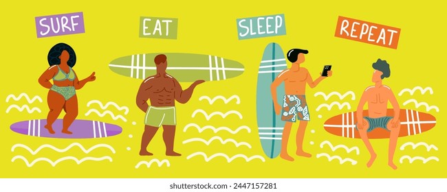 Cute funny people in swimwear surfing in sea or ocean. Surf Eat Sleep Repeat. Motivational quote. Vector illustration.