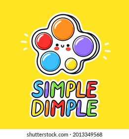 Cute funny Simple dimple fidget sensory toy logo. Vector hand drawn cartoon kawaii character illustration icon. Simple dimple fidget kids sensory toy doodle character logo concept
