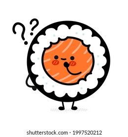 Cute funny sushi roll character with question marks. Vector flat cartoon kawaii character illustration icon. Isolated on white background. Sushi roll,maki,asian food cartoon character concept