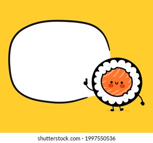 Cute funny sushi roll character with text box. Vector flat cartoon kawaii character illustration icon. Sushi roll,maki,asian food cartoon character concept