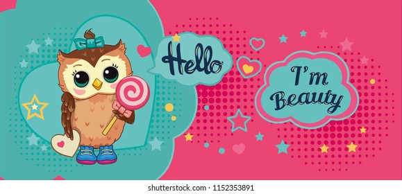 Cute funny sweet owl on abstract background. Children cartoon illustration with fabulous animal or bird, heart, star, candy and motivating text. Decorative and style doll, toy. Fairytale story. Vector