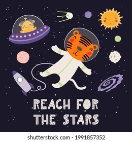 Cute funny tiger astronaut, planets, alien, in space, quote Reach for the stars. Hand drawn vector illustration. Scandinavian style flat design. Concept for kids fashion, textile print, poster, card.