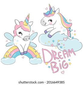 Cute funny unicorns and rainbow beautiful trend baby print vector illustration Dream Big Letters