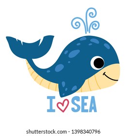 Cute funny whale isolated on white background. Cartoon blue dolphin hand drawn vector style with lettering I love sea. Underwater character for a kids book, posters, clothes, design.