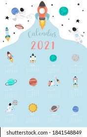 Cute galaxy calendar 2021 with astronaut, moon, rocket, planet for children, kid, baby.Can be used for printable graphic.Editable element