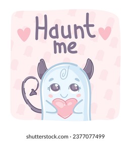 Cute ghost with devil horns and tail, on a pink background. Haunt me. With calligraphic lettering. Can be used as a postcard, sticker, poster.