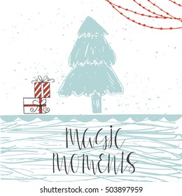 Cute gift card and hand drawn Christmas lettering. Can be used as poster with quote, T-shirt design or home decor element. Vector typography. Easy editable template.
