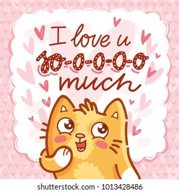 Cute ginger Cat character in love with admire emotion. With lettering calligraphy text: I love you so much. Hand drawn art, romantic illustration in cartoon style for card, poster, invitation