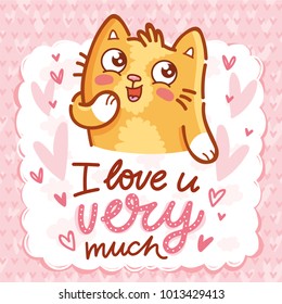 Cute ginger Cat character in love with admire emotion. With lettering calligraphy text: I love you very much. Hand drawn art, romantic illustration in cartoon style for card, poster, invitation