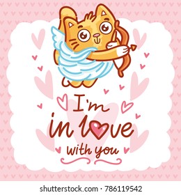 Cute ginger Cat as Cupid with bow and arrow, and lettering calligraphy text. I'm in love with you. Hand drawn, romantic love illustration in cartoon doodle style for card, poster, invitation