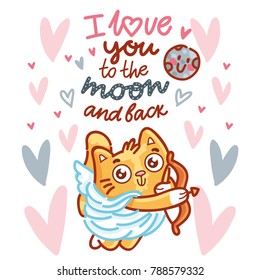 Cute ginger Cat as Cupid with bow and arrow, and lettering calligraphy text. I love you to the moon and back. Hand drawn, romantic love illustration on hearts background in cartoon doodle style