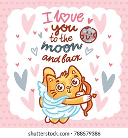 Cute ginger Cat as Cupid with bow and arrow, and lettering calligraphy text. I love you to the moon and back. Hand drawn, romantic love illustration on hearts background in cartoon doodle style