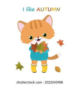 Cute ginger cat with leaves. Greeting card I like Autumn. Cartoon flat style. Vector illustration