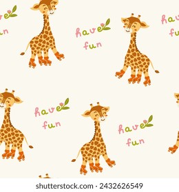 Cute giraffe on rollers seamless pattern. Tropical pattern with animal with lettering Have fun. Best for baby clothes, posters, fabric, wrapping paper, bed linen. Vector illustration in cartoon style