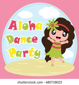 Cute girl is happy in Aloha dance party vector cartoon on beach background, birthday postcard, wallpaper, and greeting card, T-shirt design for kids