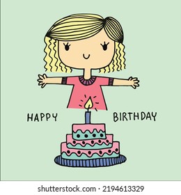 Cute girl with Happy Birthday Cake , cartoon doodle hand drawing