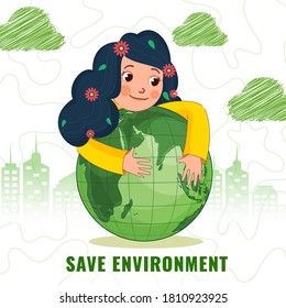 Cute Girl Hugging Earth Globe with Green Scribble Clouds and Silhouette Buildings on White Background for Save Environment Concept.