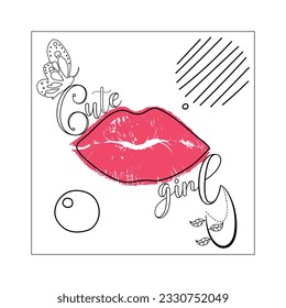 Cute girl poster. Doodle elements and pink lips on white background. Vector illustartion.