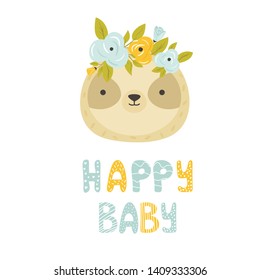 Cute girl sloth with floral wreath and lettering text. For child prints, t-shirts, baby shower cards, birthday greetings