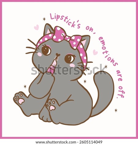 Cute Girly Self Care Cat doing makeup Cartoon Doodle Hand Drawn with Positive Humorous Quote