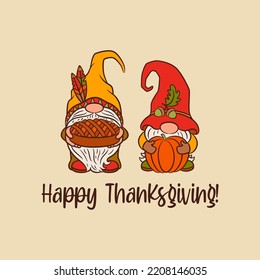 Cute gnomes fall card template. Happy Thanksgiving text. Funny scandinavian gnome characters with pumpkin and sweet pie. Fall nordic gnomes vector for print, cut file, home decor, invitation, poster.