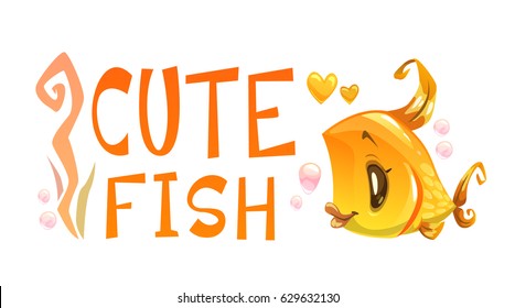 Cute gold fish and slogan on white background. Vector underwater illustration.