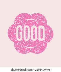 Cute Good flower shape stamp chop label texture vector illustration. Use on kids children education homework merit score praise.