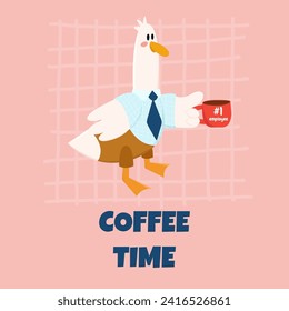 Cute goose wear shirt and tie,and hold a cup of c  Coffee time. Used for greeting card, and poster design.