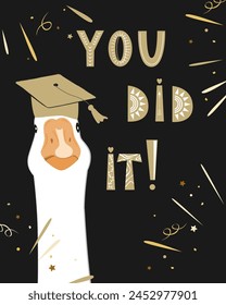 Cute graduate goose character and You Did It lettering in Scandinavian lettering. Geese wearing in graduation hat. Vector isolated illustration