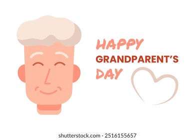 Cute Grandfather Portrait, text Happy Grandparents day. Greeting card for Grandpa. Drawn heart. Smiling head of old elderly man with gray hair. Banner with Congratulations holiday. Vector illustration