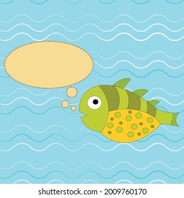 Cute graphic cartoon fish with message against the background of the sea. greeting card illustration.